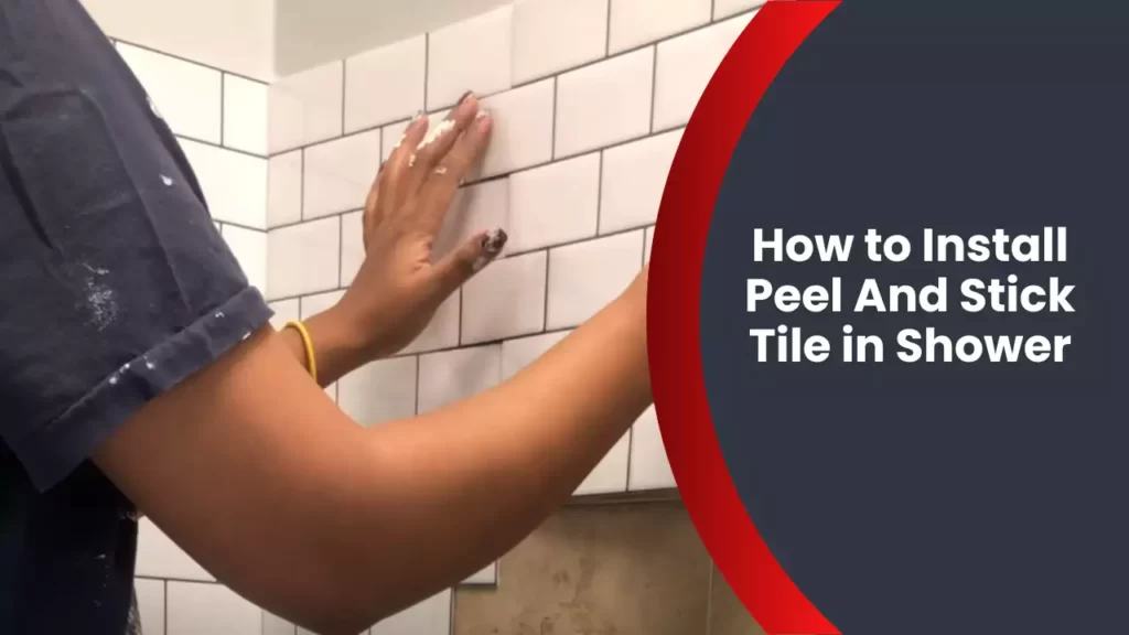 How to Install Peel And Stick Tile in Shower