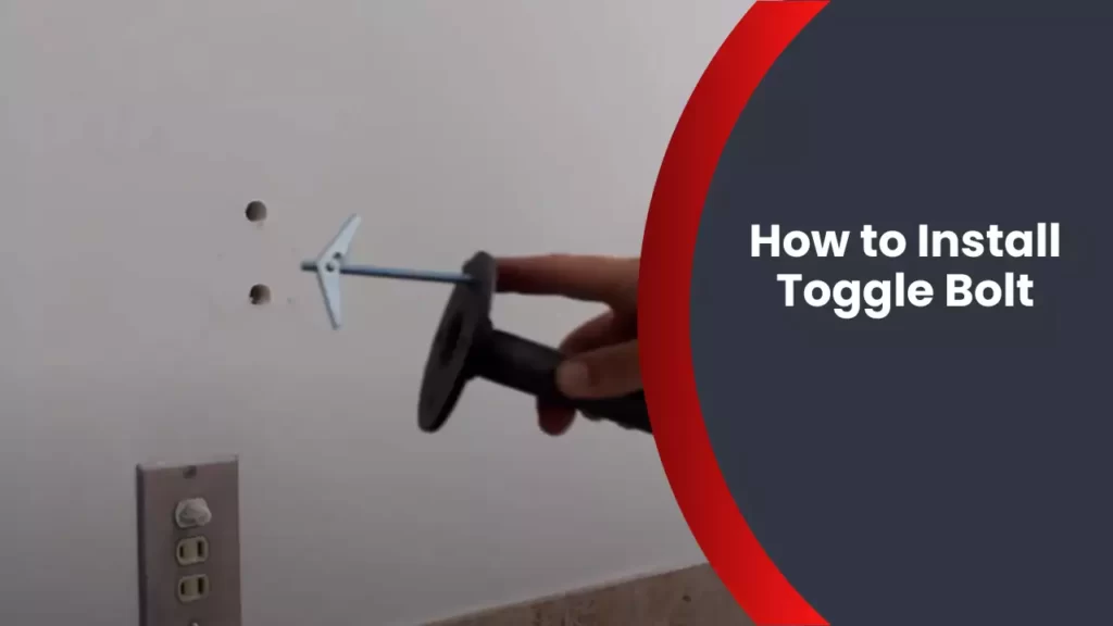 How to Install Toggle Bolt