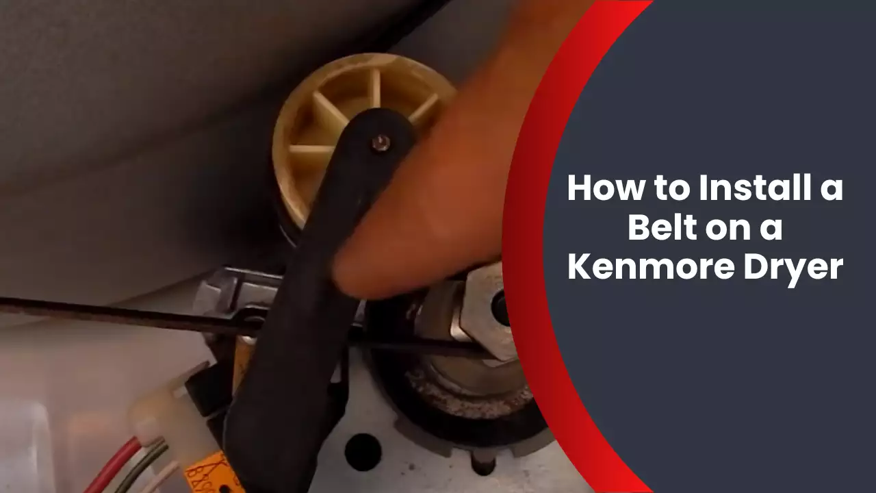How to Install a Belt on a Kenmore Dryer
