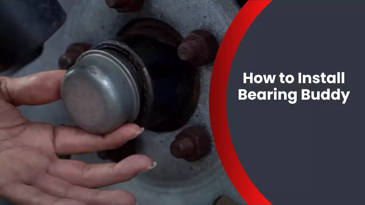 How to Install Bearing Buddy