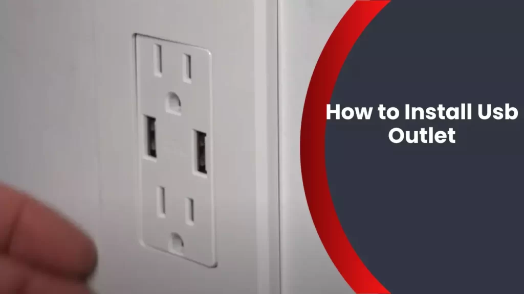 How to Install Usb Outlet