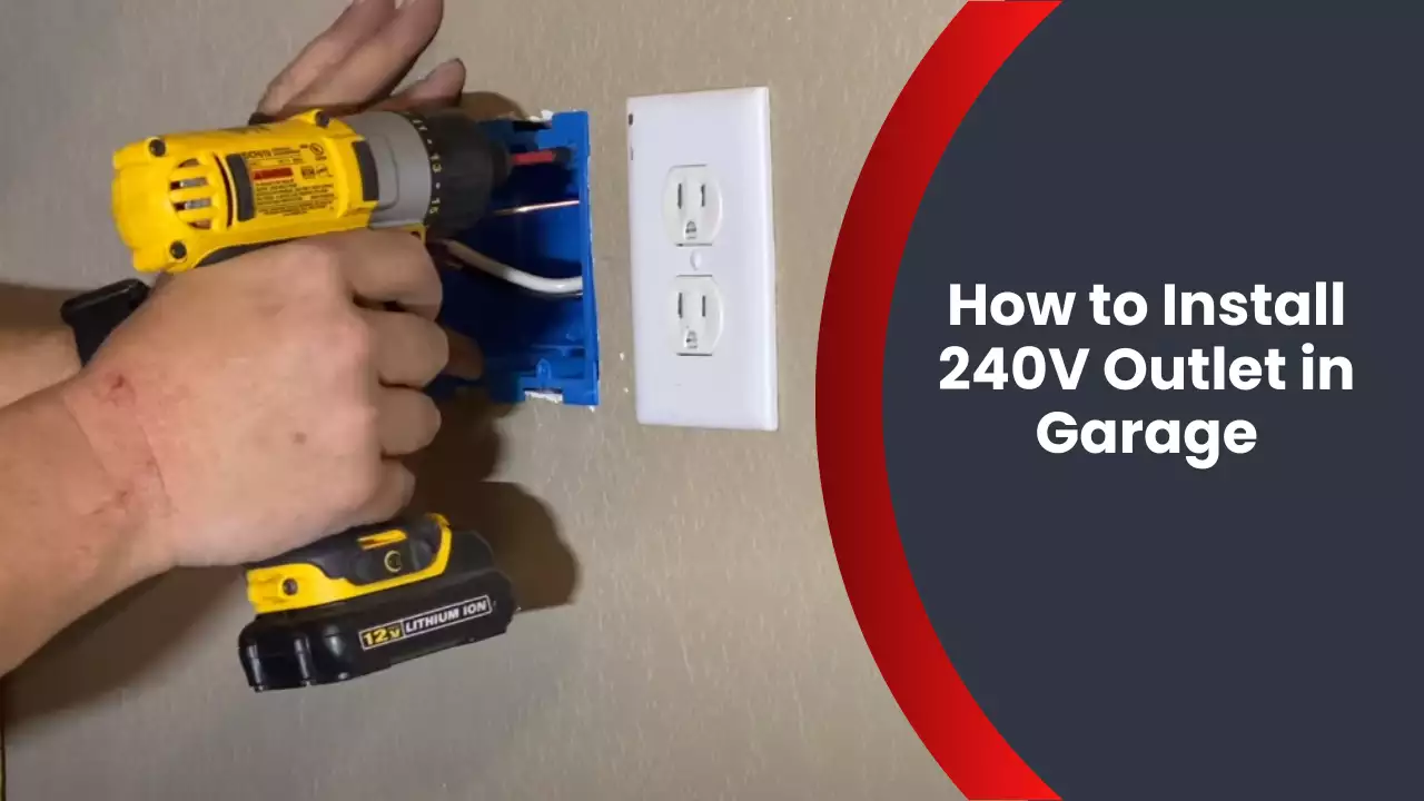 How to Install 240V Outlet in Garage