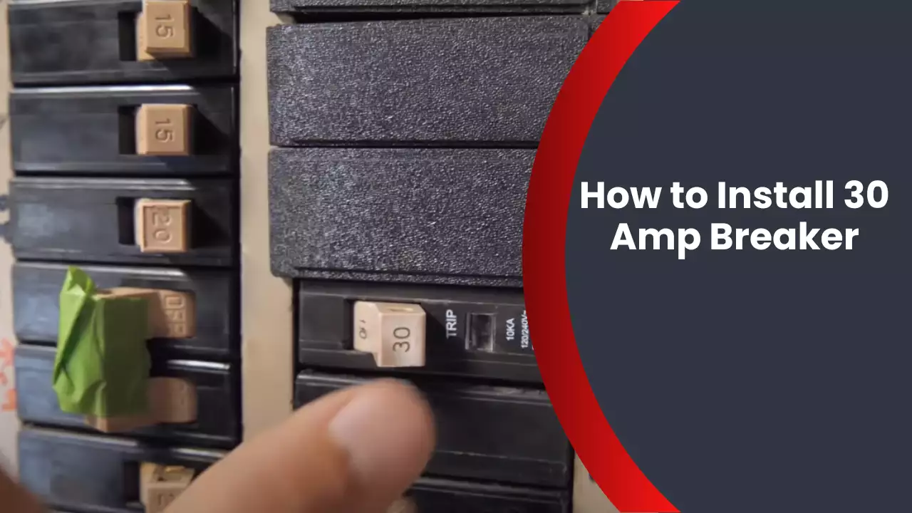 How to Install 30 Amp Breaker