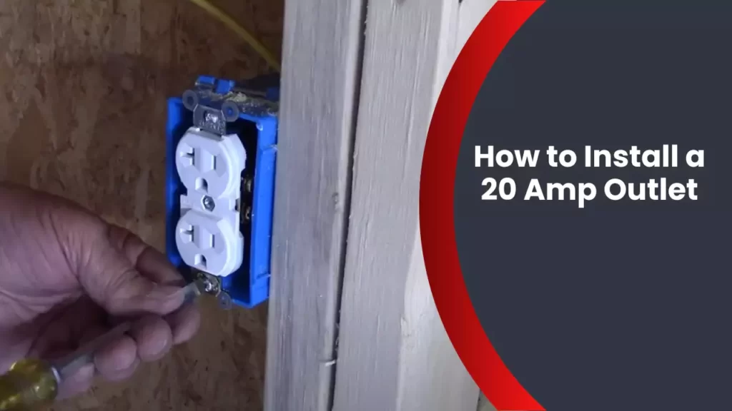 How to Install a 20 Amp Outlet