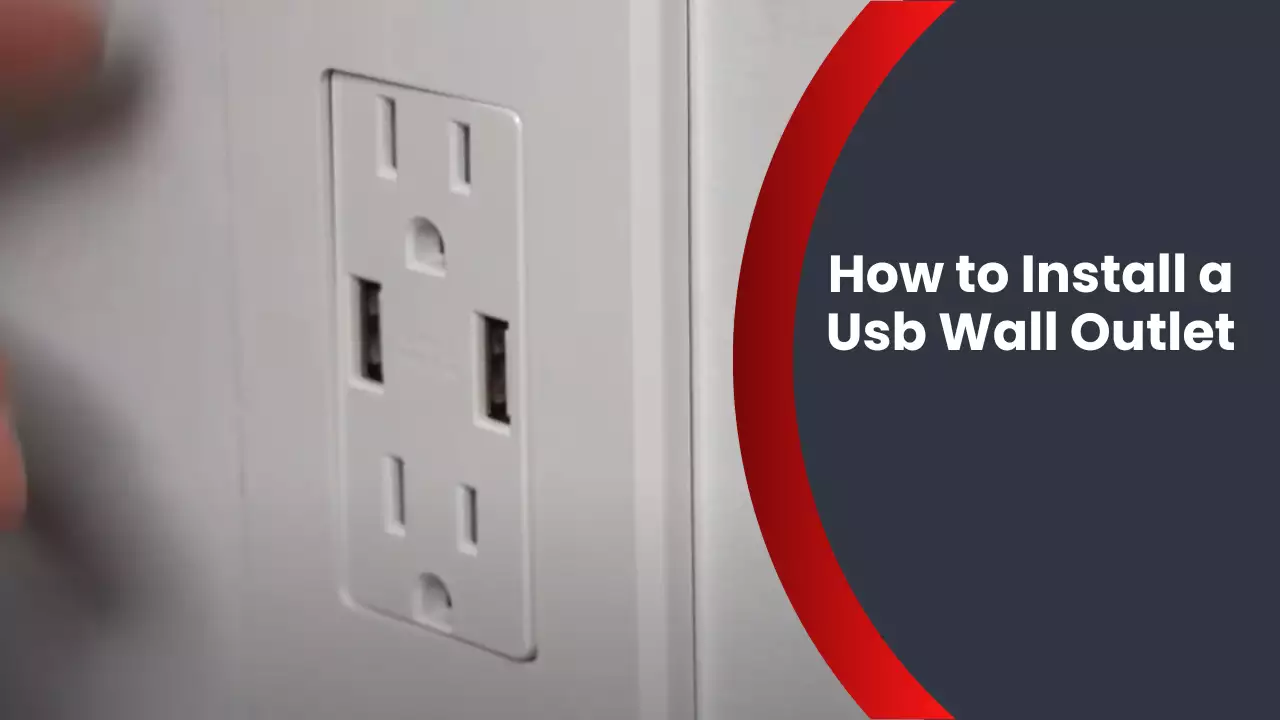 How to Install a Usb Wall Outlet