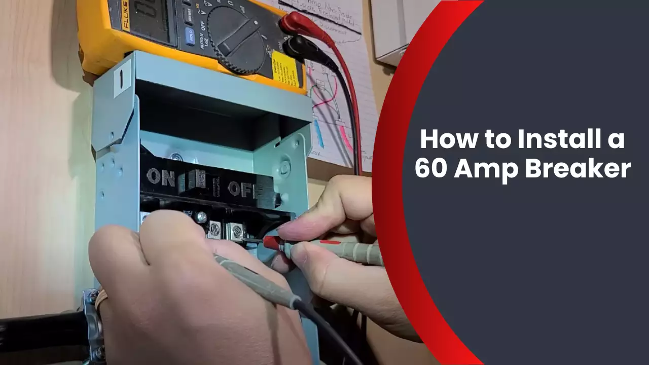 How to Install a 60 Amp Breaker