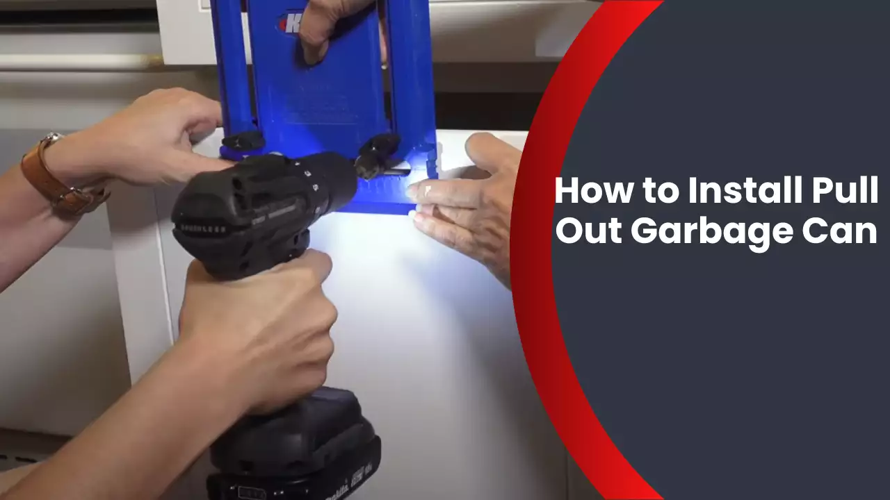 How to Install Pull Out Garbage Can