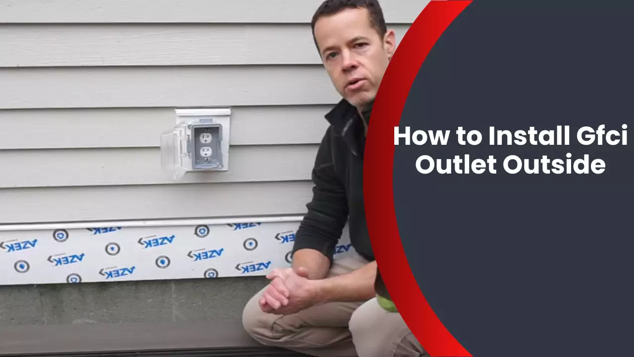 How to Install Gfci Outlet Outside