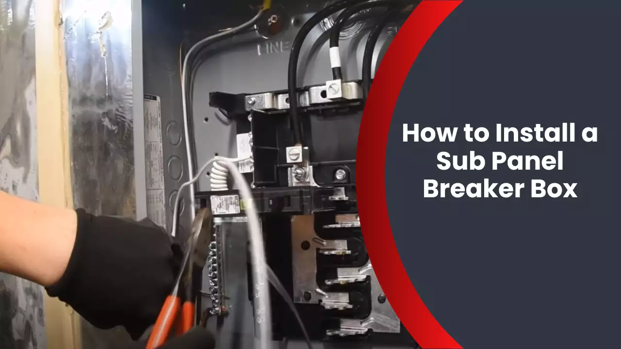 How to Install a Sub Panel Breaker Box
