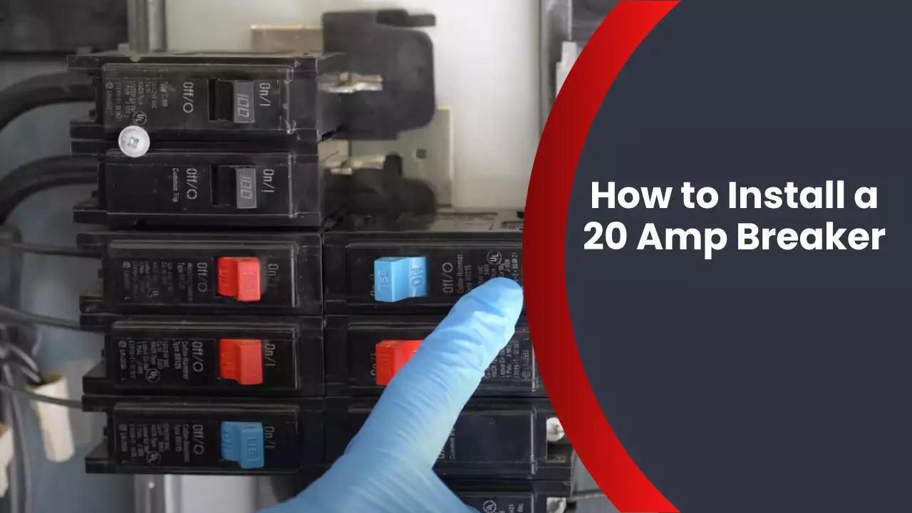 How to Install a 20 Amp Breaker
