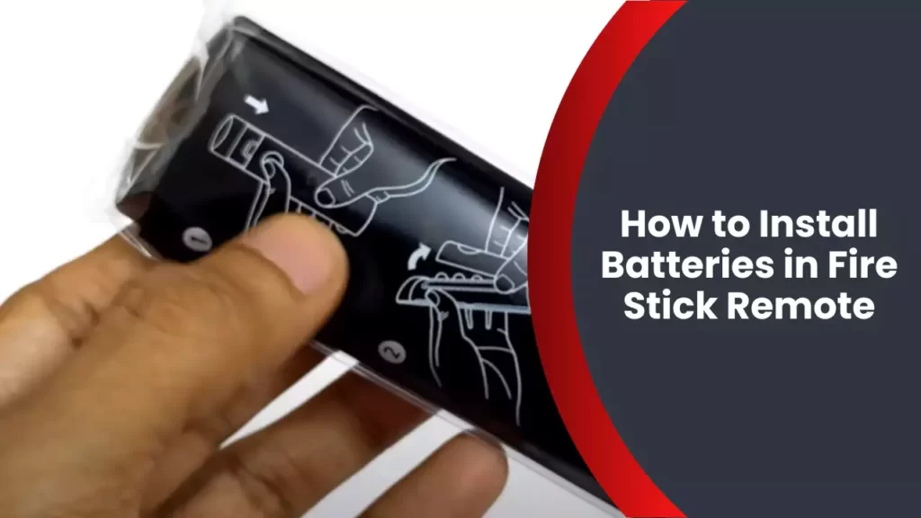 How to Install Batteries in Fire Stick Remote