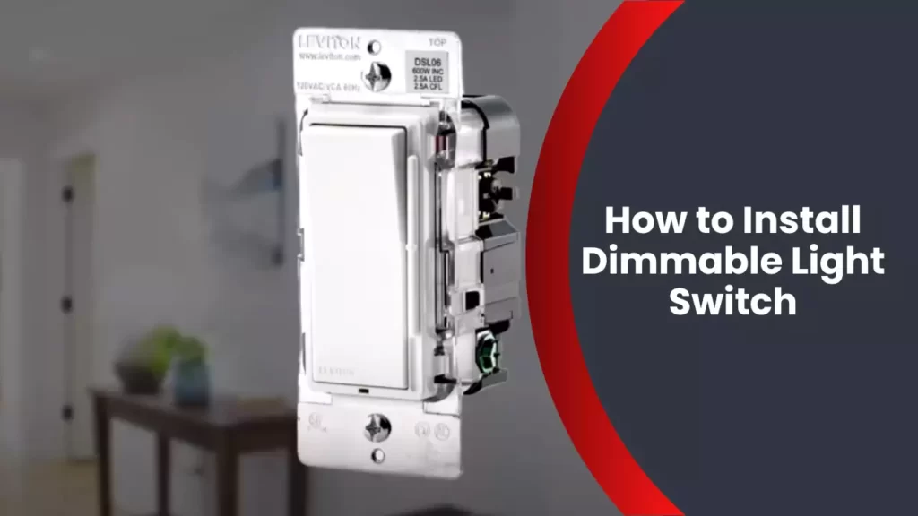 How to Install Dimmable Light Switch