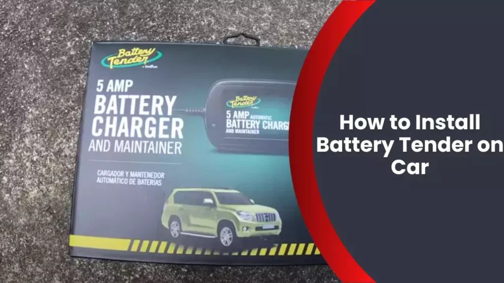 How to Install Battery Tender on Car