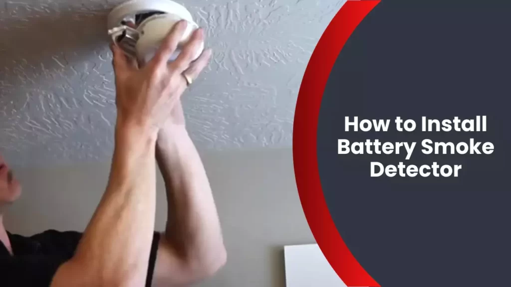 How to Install Battery Smoke Detector