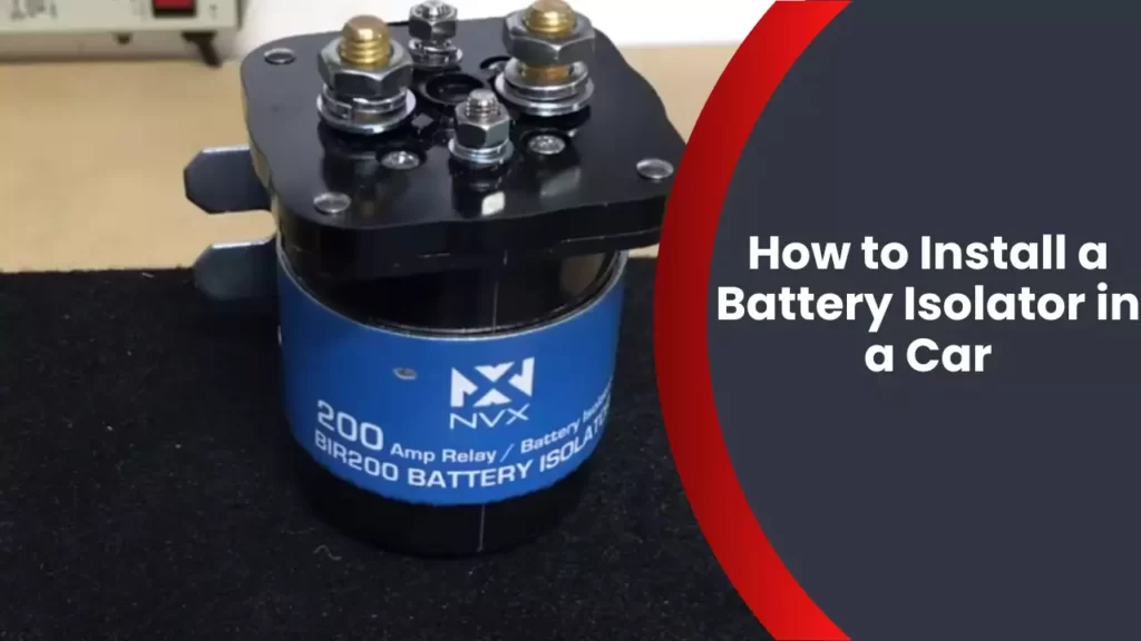 How to Install a Battery Isolator in a Car