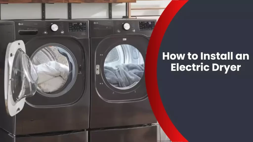 How to Install an Electric Dryer
