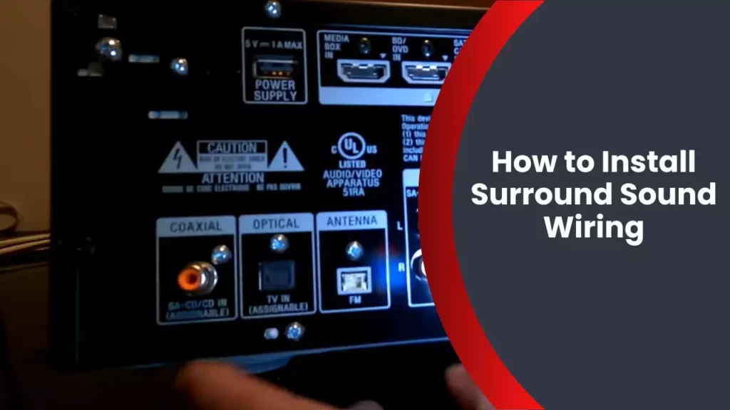 How to Install Surround Sound Wiring