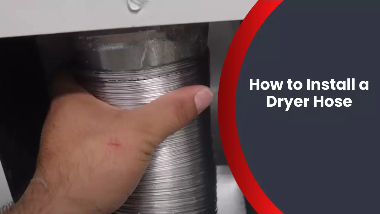 How to Install a Dryer Hose