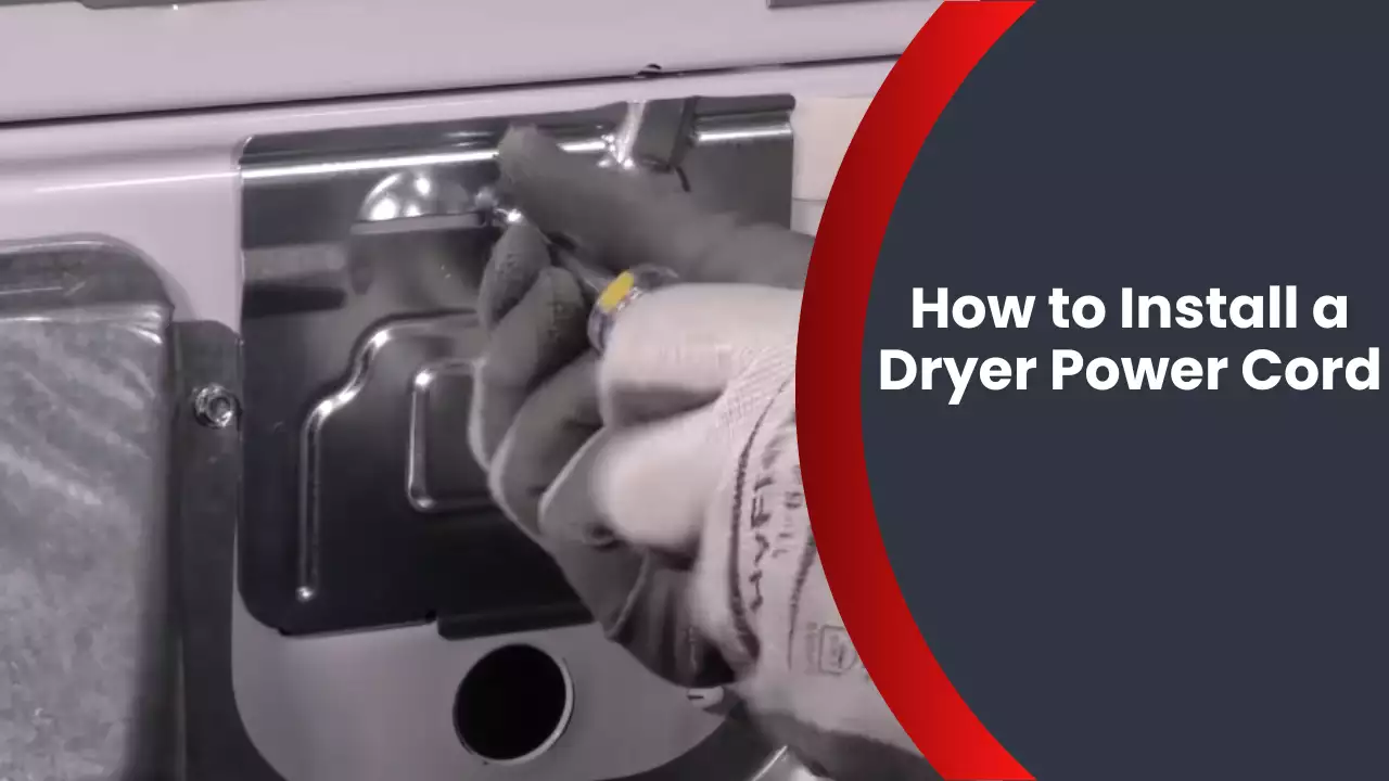 How to Install a Dryer Power Cord